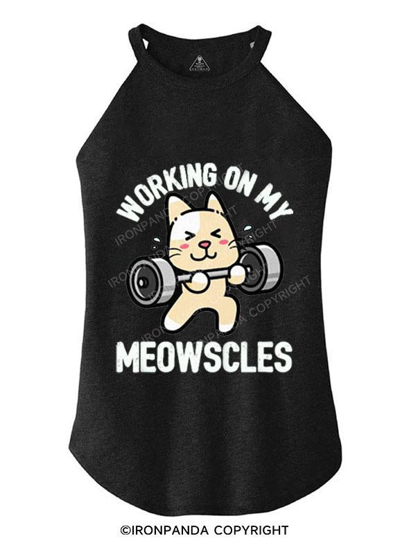 WORKING ON MY MEOWSCLES TRI ROCKER COTTON TANK