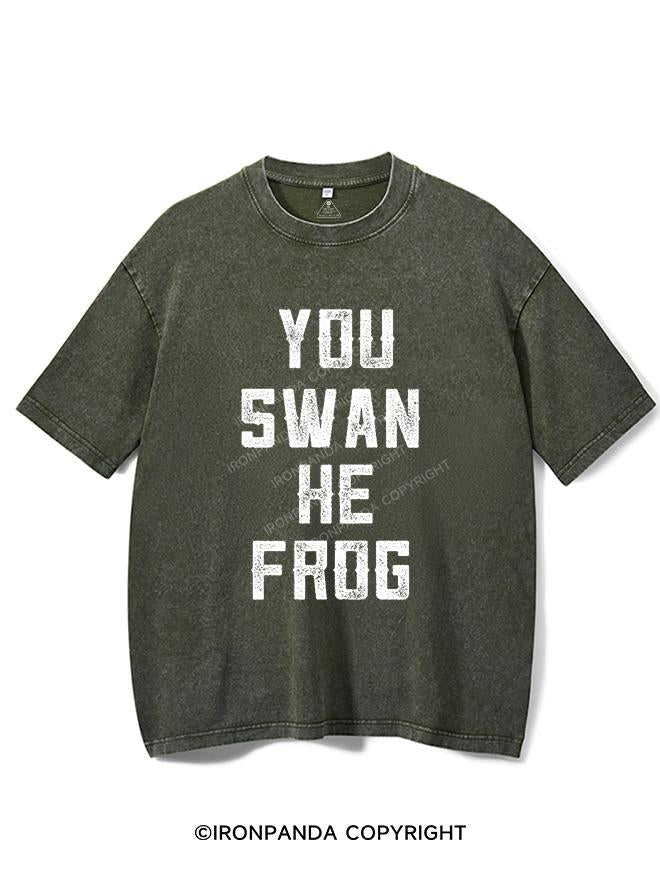 YOU SWAN HE FROG VINTAGE GYM SHIRT