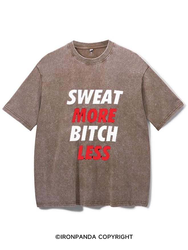 SWEAT MORE BITCH LESS  VINTAGE GYM SHIRT