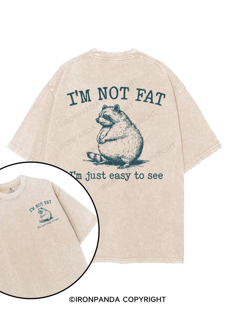 I'm not fat. I'm just easy to see printed Gym Shirt