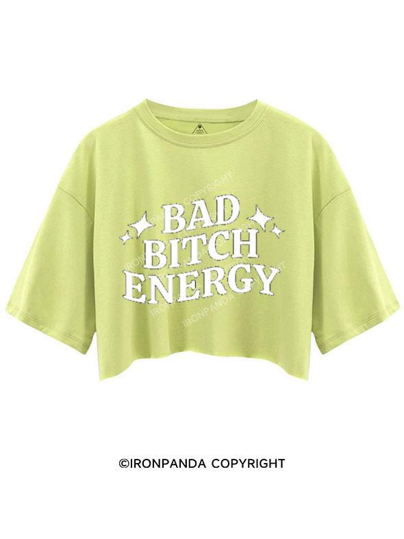 BAD BITCH ENERGY CROP TOPS