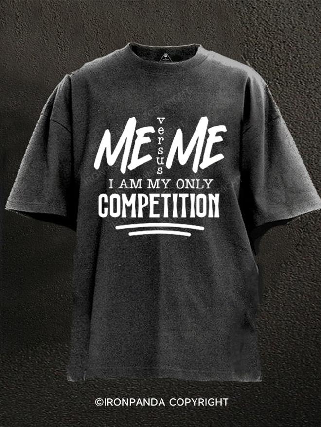 Versus Me I Am My Only Competition Washed Gym Shirt