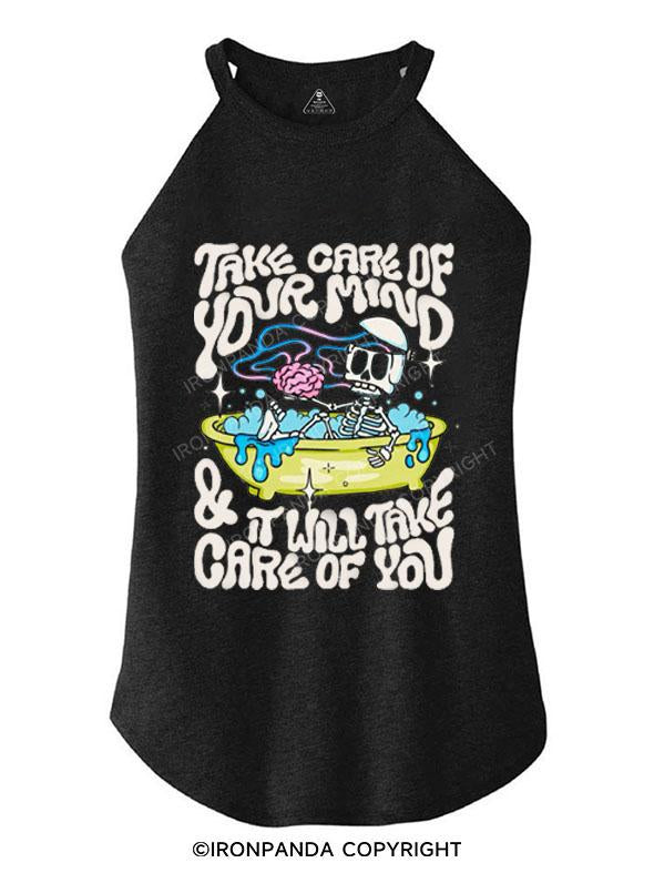 TAKE CARE OF YOUR MIND & IT WILL TAKE CARE OF YOU TRI ROCKER COTTON TANK