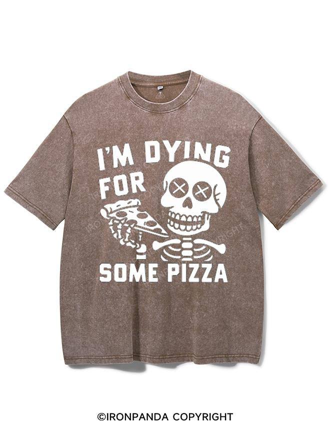 I'M DYING FOR SOME PIZZA VINTAGE GYM SHIRT