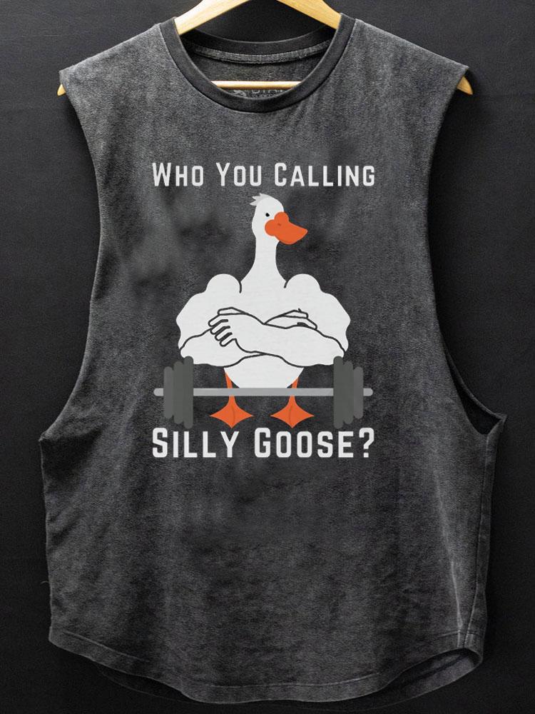 who you calling silly goose SCOOP BOTTOM COTTON TANK