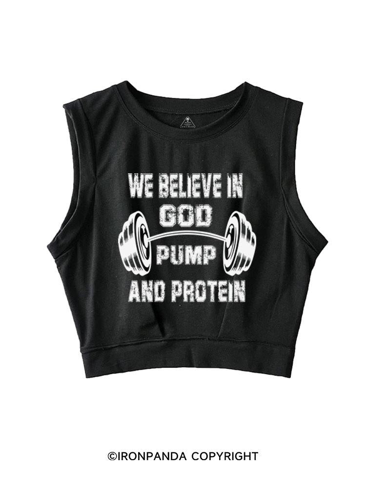 WE BELIEVE IN GOD PUMP AND PROTEIN SLEEVELESS CROP TOPS