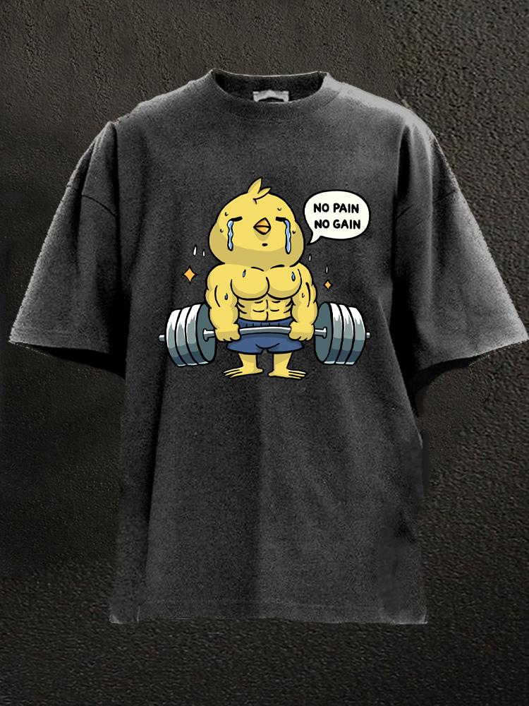 no pain no gain chick Washed Gym Shirt