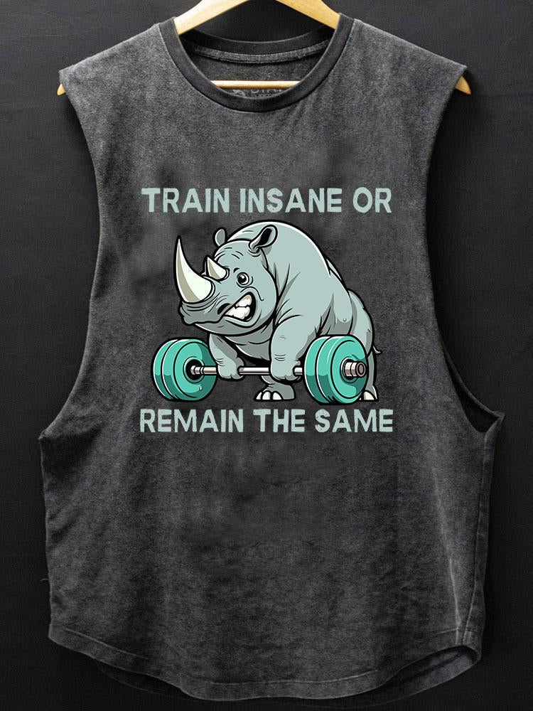 Train insane or remain the same rhino BOTTOM COTTON TANK