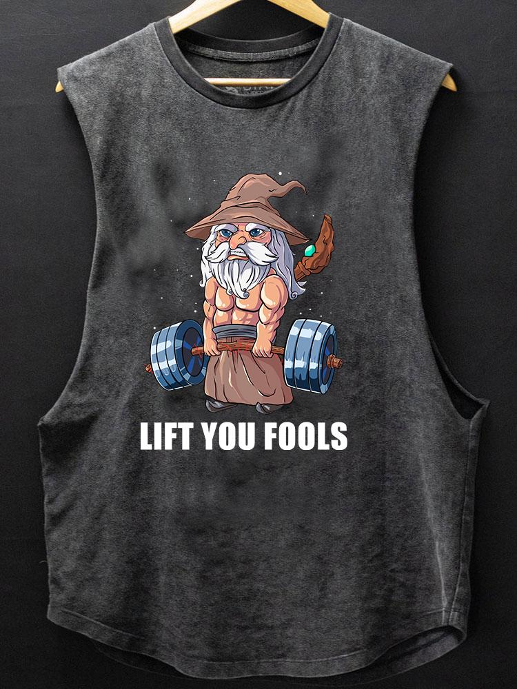 LIFT YOU FOOLS BOTTOM COTTON TANK