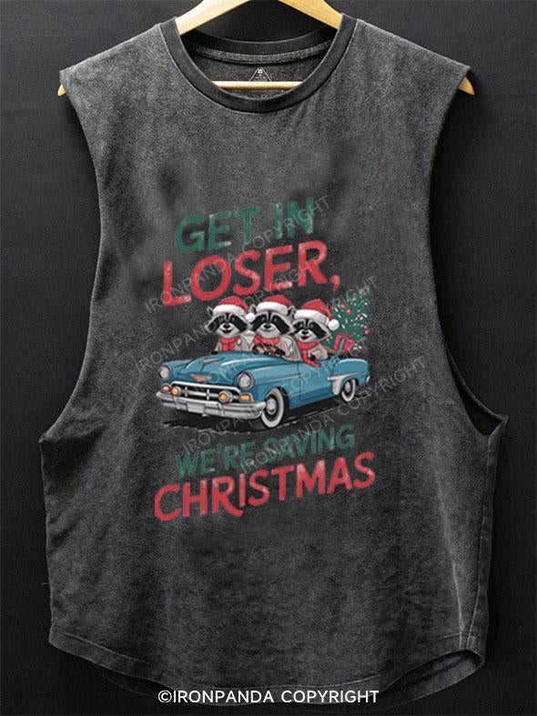 GET IN LOSER WE'RE SAVING CHRISTMAS SCOOP BOTTOM COTTON TANK