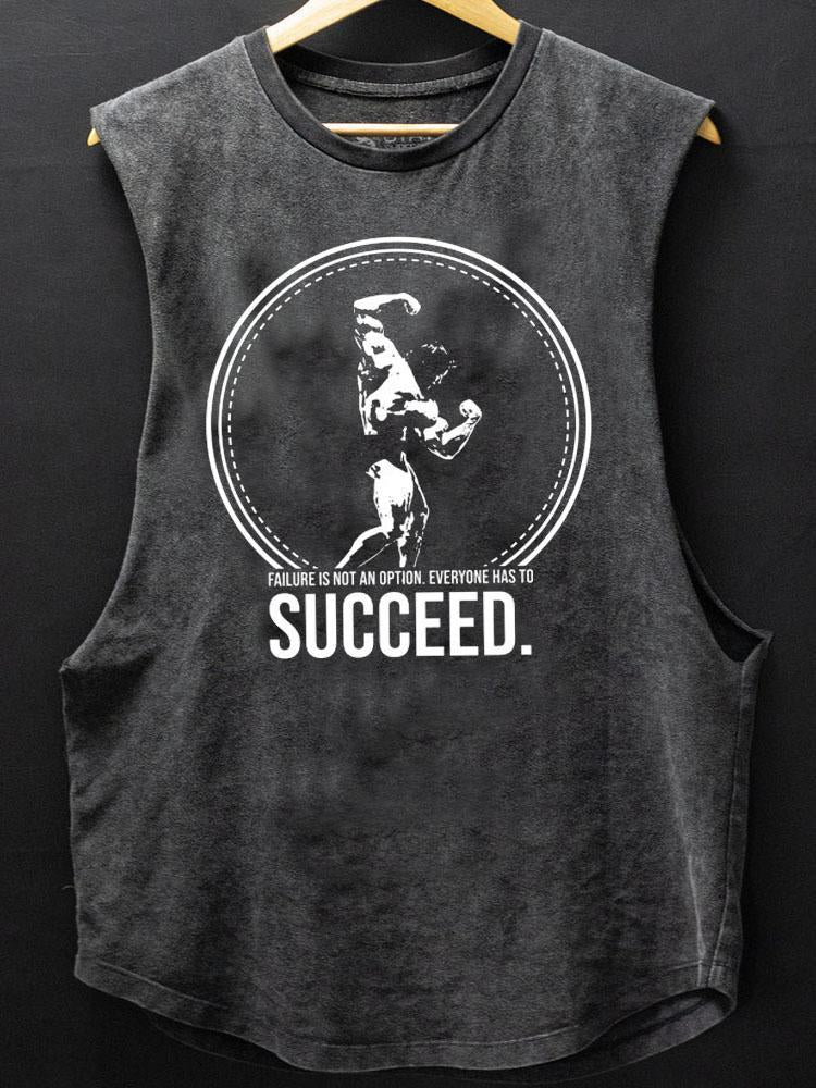 Everyone Has to Succeed Scoop Bottom Cotton Tank