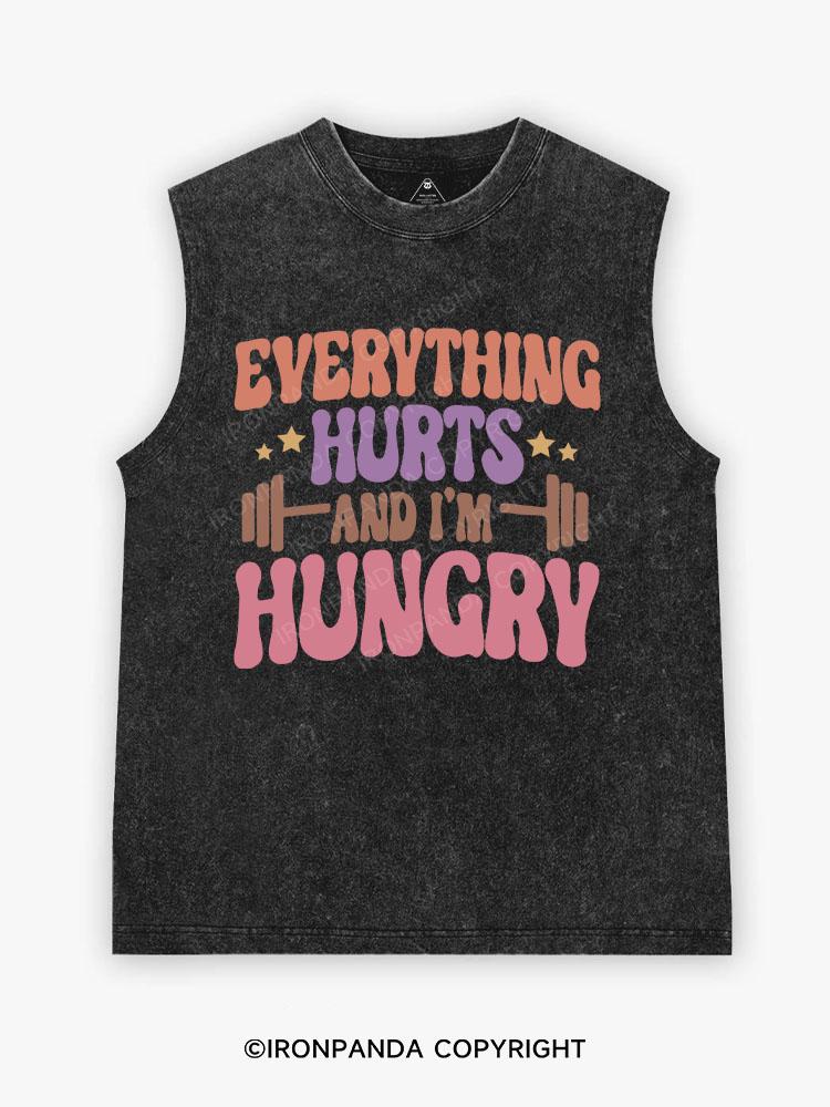 Everything Hurts and I'm Hungry Washed Tank