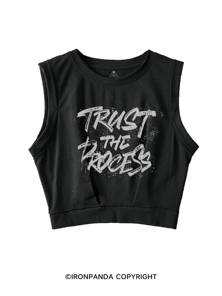 TRUST THE PROCESS SLEEVELESS CROP TOPS