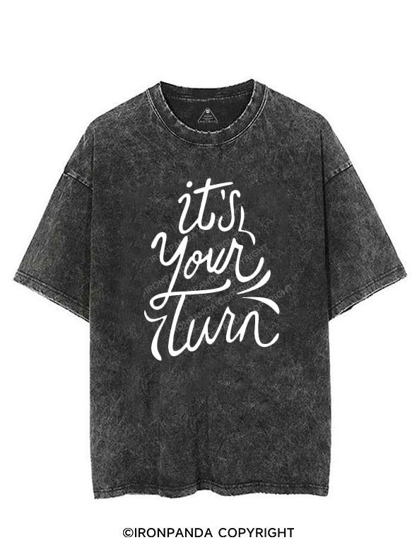 IT'S YOUR TURN VINTAGE GYM SHIRT