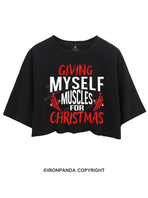 GIVING MYSELF MUSCLES FOR CHRISTMAS CROP TOPS