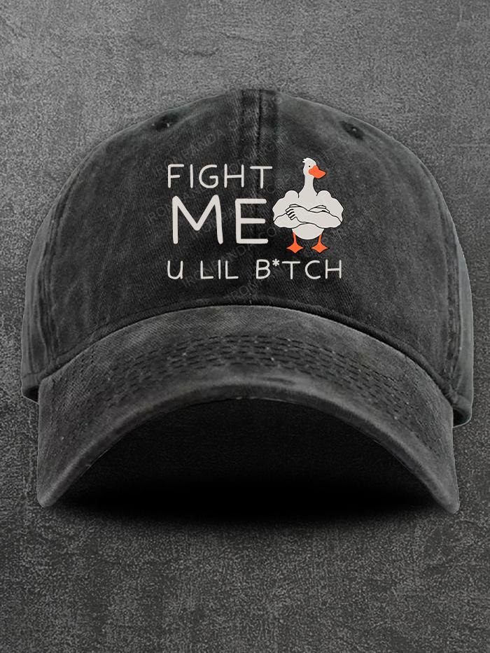 Fight me u lil bitch Washed Gym Cap