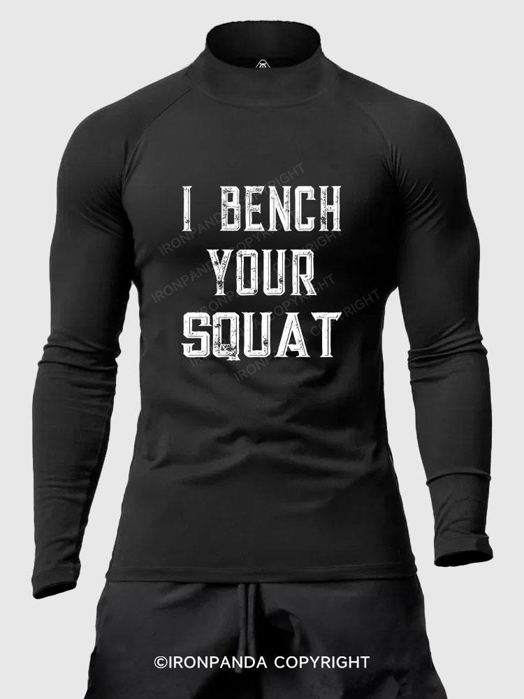 I bench your squat Men's Fitted Mock