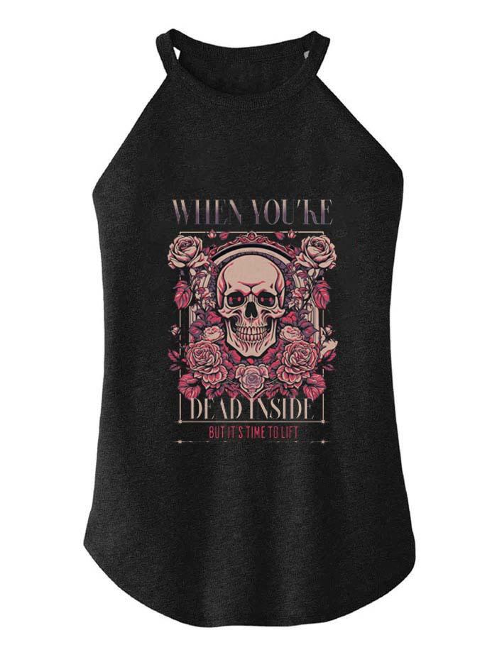 WHEN YOUR DEAD INSIDE ROCKER COTTON TANK