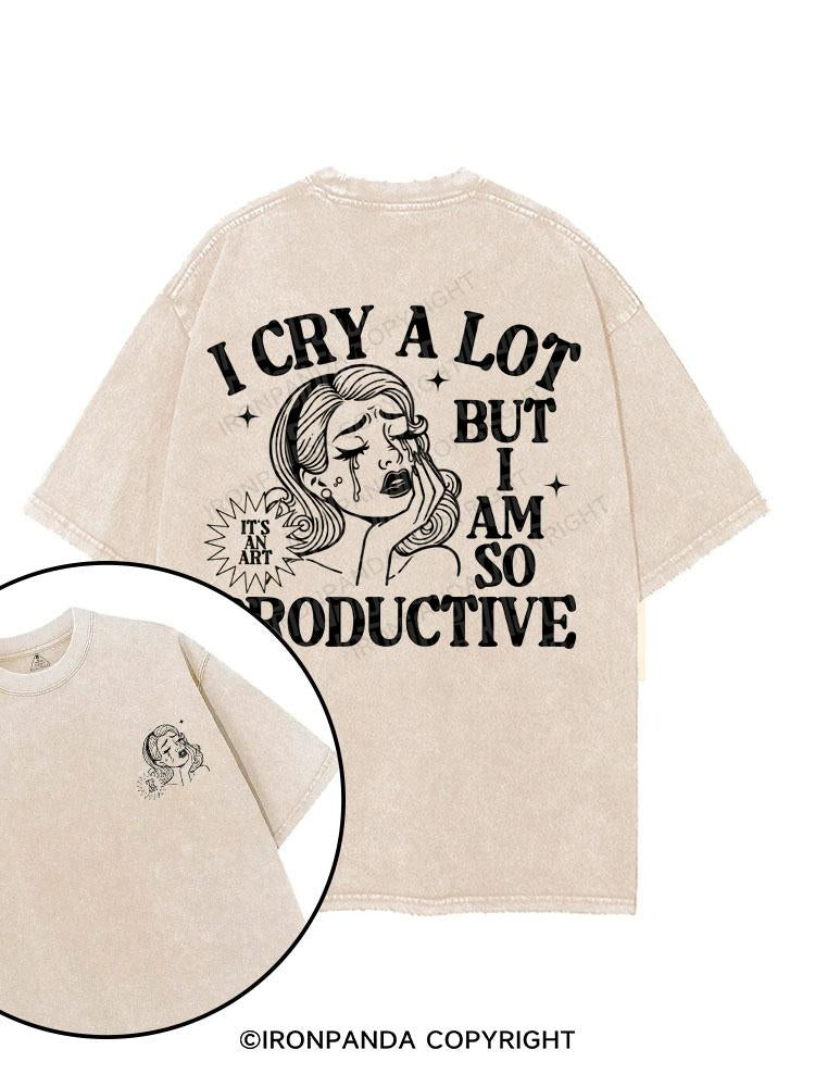 I Cry a Lot But I am so Productive  printed Gym Shirt