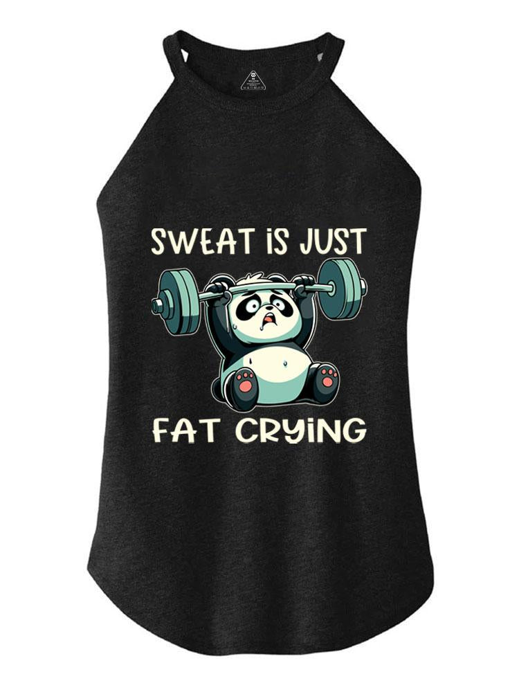 SWEAT IS JUST FAT CRYING TRI ROCKER COTTON TANK