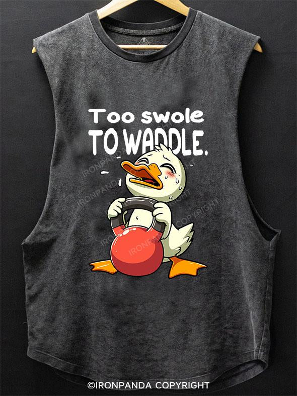 TOO SWOLE TO WADDLE SCOOP BOTTOM COTTON TANK