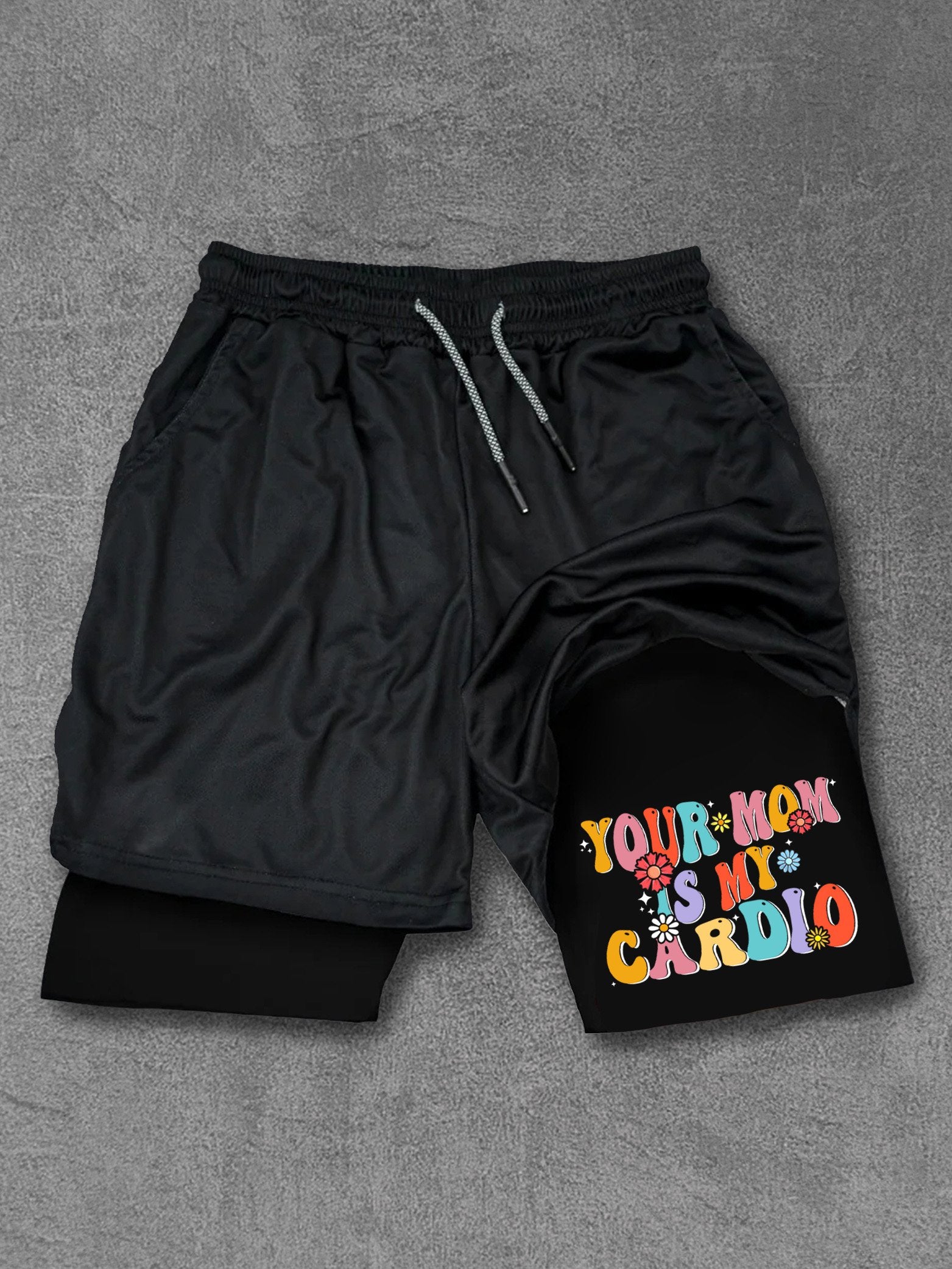 YOUR MOM IS MY CARDIO Performance Training Shorts