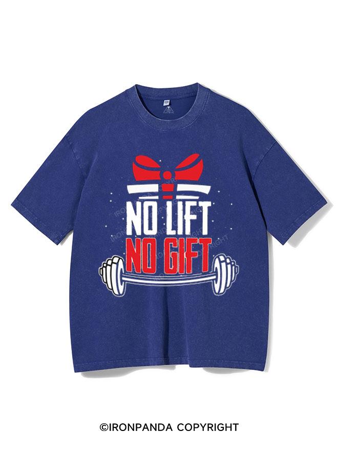 NO LIFT NO GIFT VINTAGE GYM SHIRT