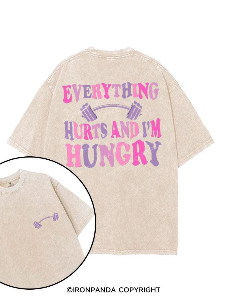 EVERYTHING HURTS AND I'M HUNGRY printed Gym Shirt