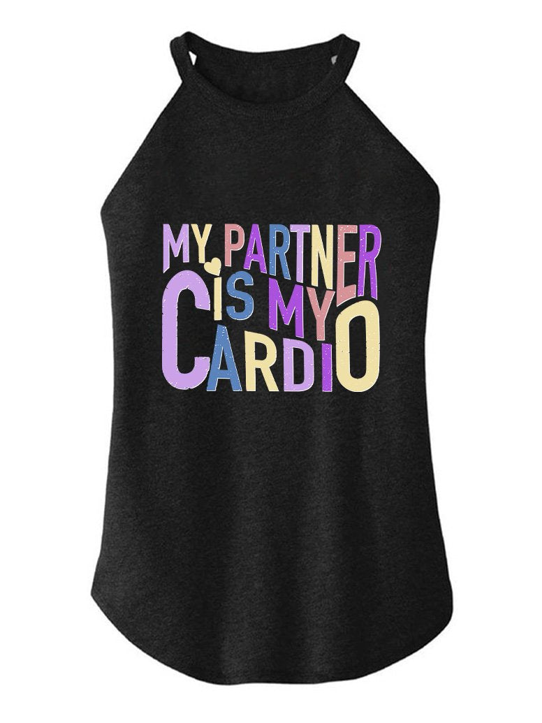 MY PARTNER IS MY CARDIO ROCKER COTTON TANK