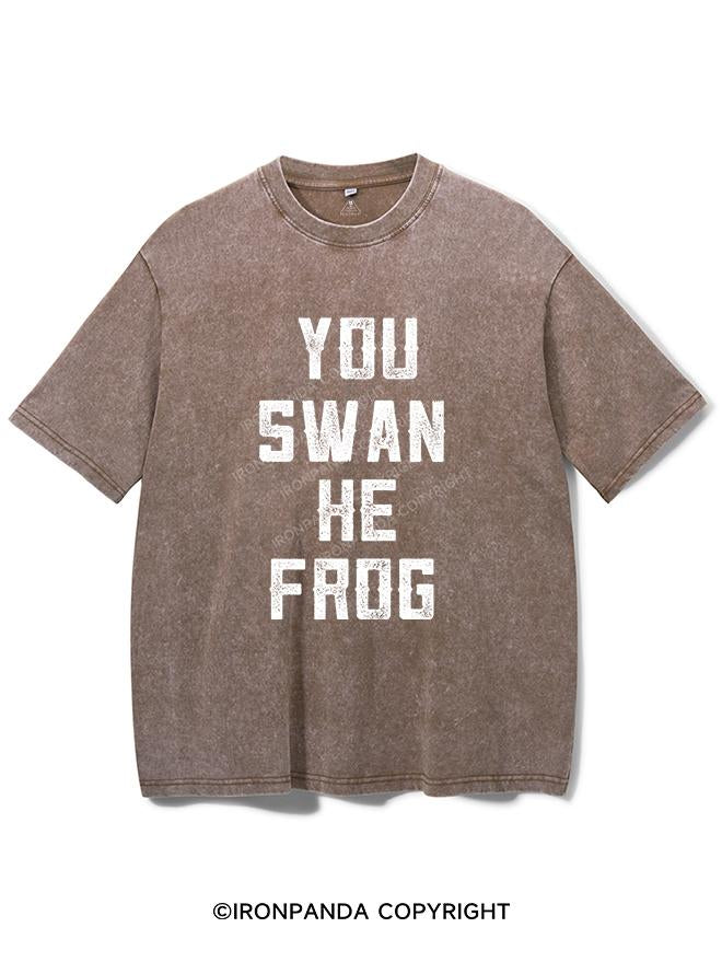 YOU SWAN HE FROG VINTAGE GYM SHIRT