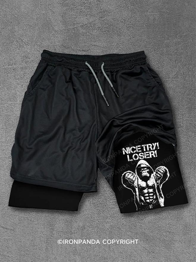 NICE TRY LOSER Performance Training Shorts