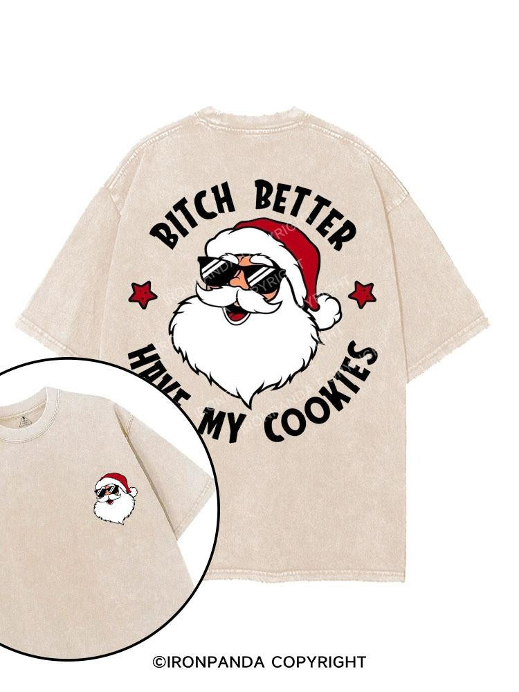 BITCH BETTER HAVE MY COOKIES printed Gym Shirt