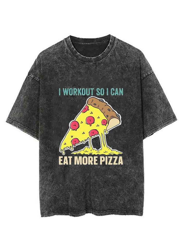 I WORKOUT SO I CAN EAT MORE PIZZA VINTAGE GYM SHIRT