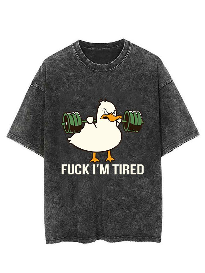 FUCK I'M TIRED VINTAGE GYM SHIRT