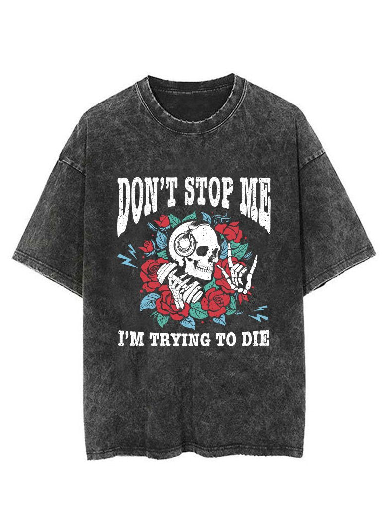 DON'T SPOT ME I'M TRYING TO DIE VINTAGE GYM SHIRT