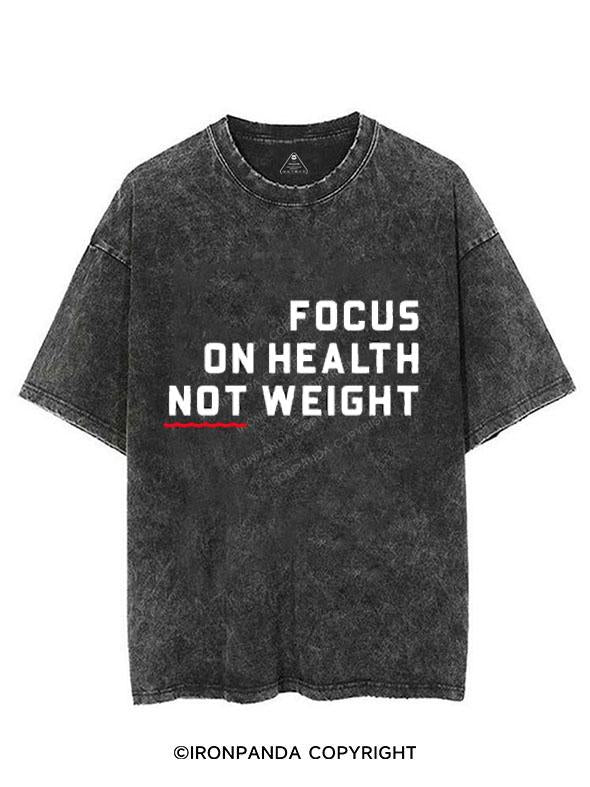 FOCUS ON HEALTH NOT WEIGHT VINTAGE GYM SHIRT