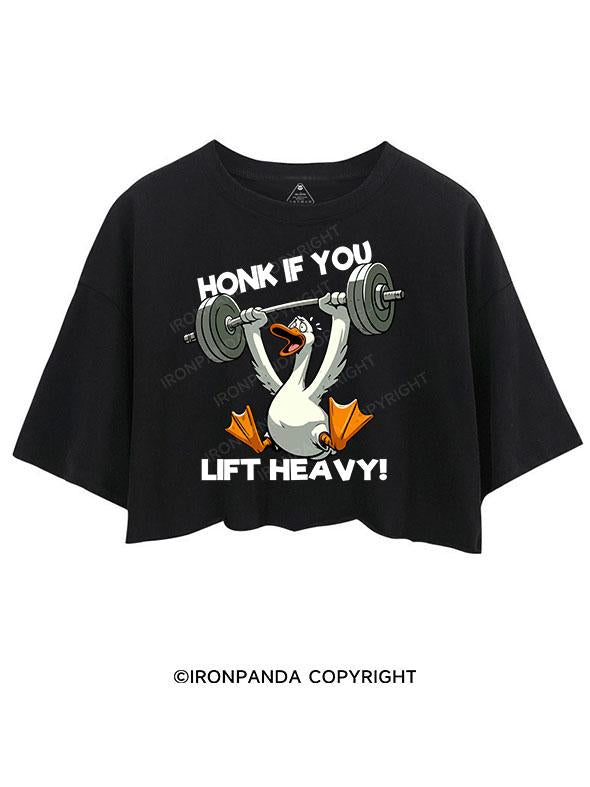 HONK IF YOU LIFT HEAVY! CROP TOPS