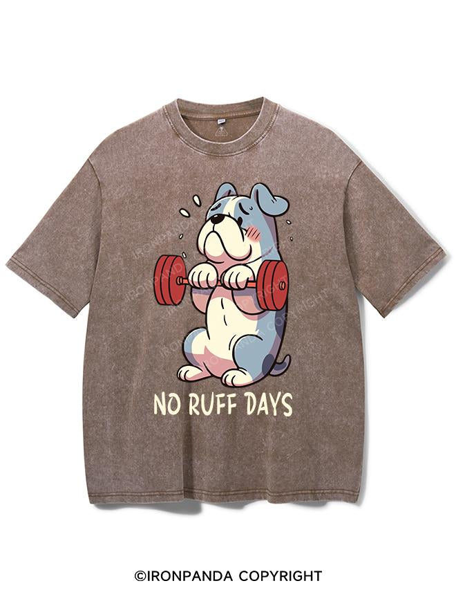 NO RUFF DAYS VINTAGE GYM SHIRT