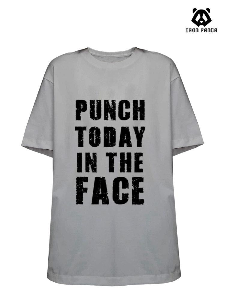 Punch Today In The Face Cotton Gym Shirt