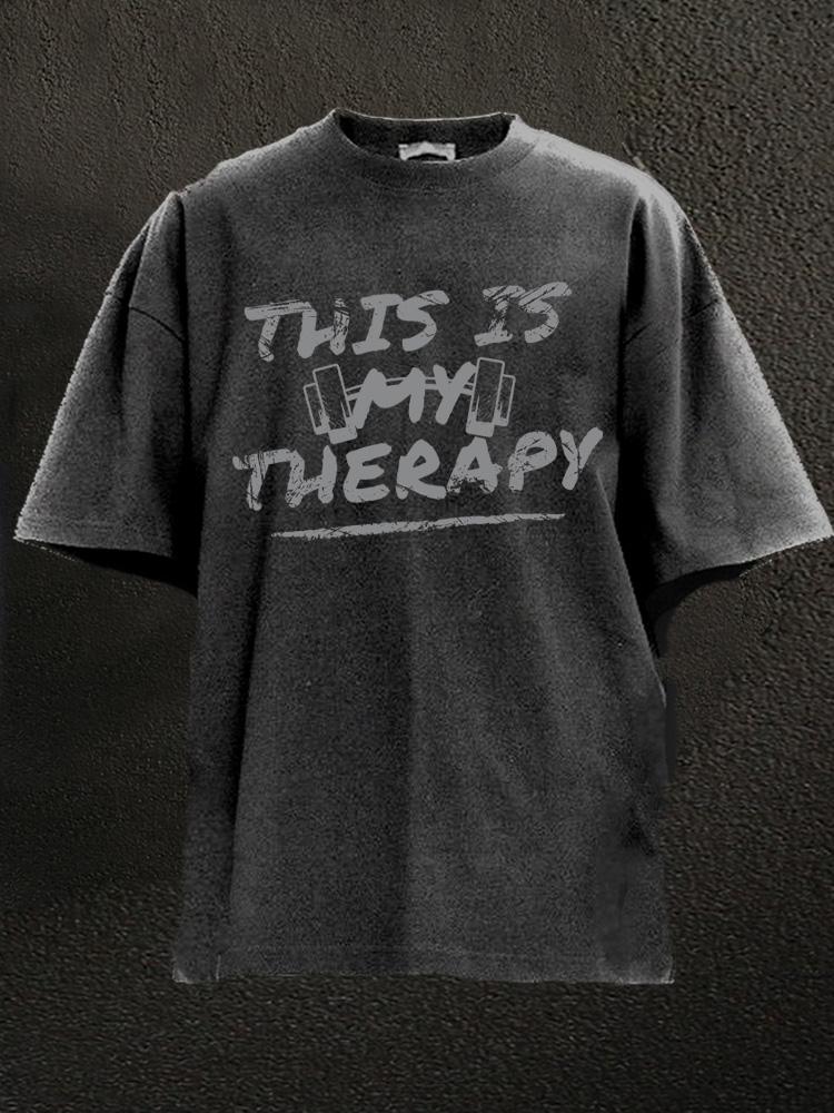 this is my therapy Washed Gym Shirt