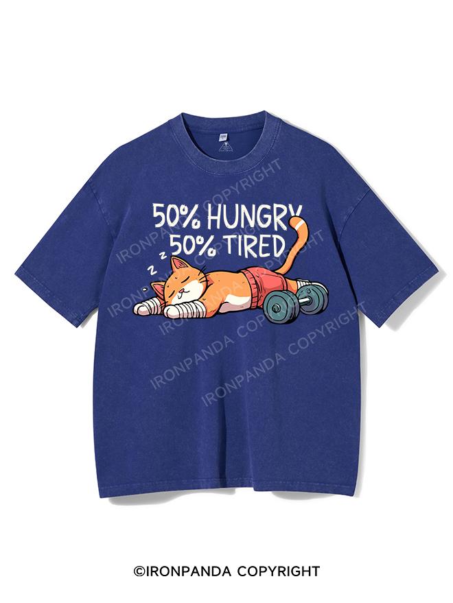 50% HUNGRY 50% TIRED Washed Gym Shirt