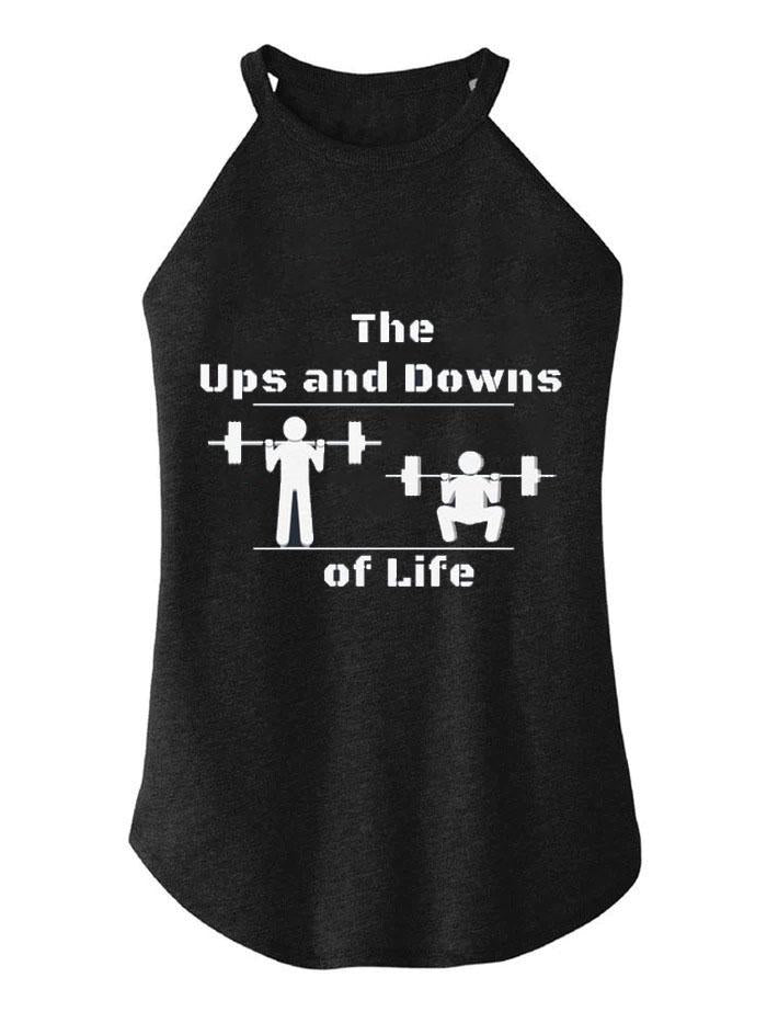 THE UPS and DOWNS of LIFE TRI ROCKER COTTON TANK