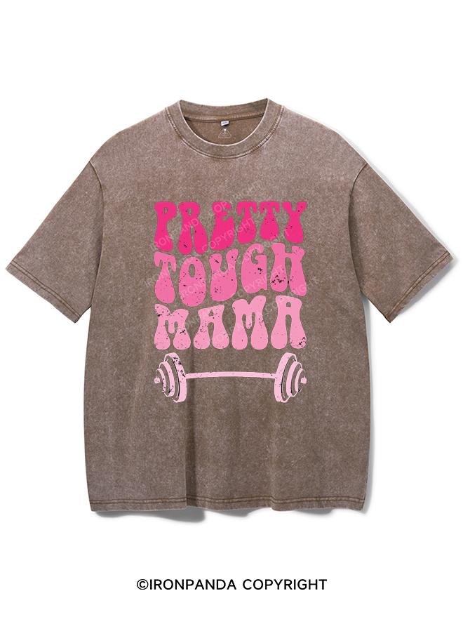 PRETTY TOUGH MAMA VINTAGE GYM SHIRT