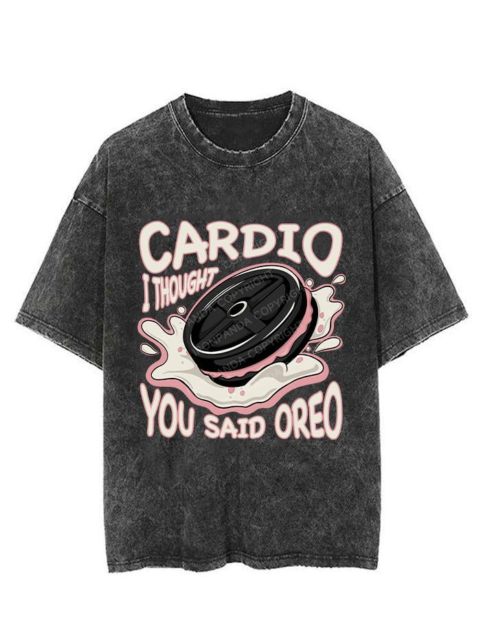 CARDIO I THOUGHT YOU SAID OREO VINTAGE GYM SHIRT