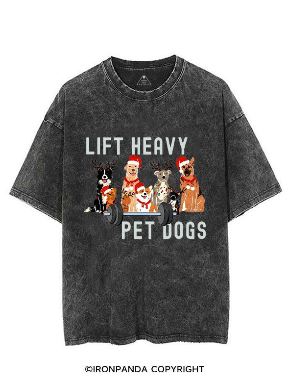 LIFT HEAVY PET DOGS VINTAGE GYM SHIRT