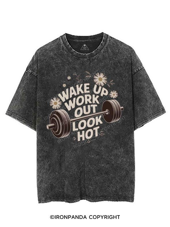 WAKE UP WORK OUT LOOK HOT VINTAGE GYM SHIRT