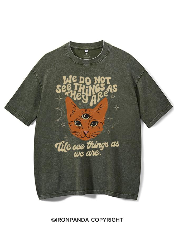 WE SEE THINGS AS WE ARE VINTAGE GYM SHIRT