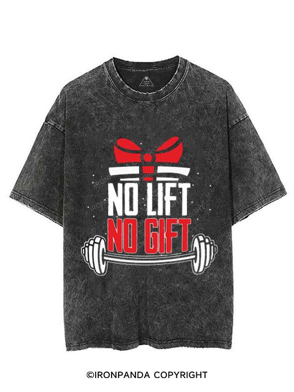 NO LIFT NO GIFT VINTAGE GYM SHIRT