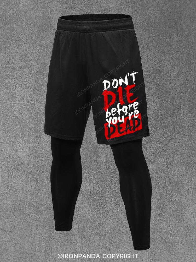 Don't Die Before You're Dead Performance Training Pants