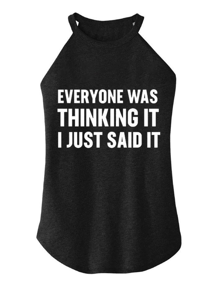 Everyone was thinking it TRI ROCKER COTTON TANK